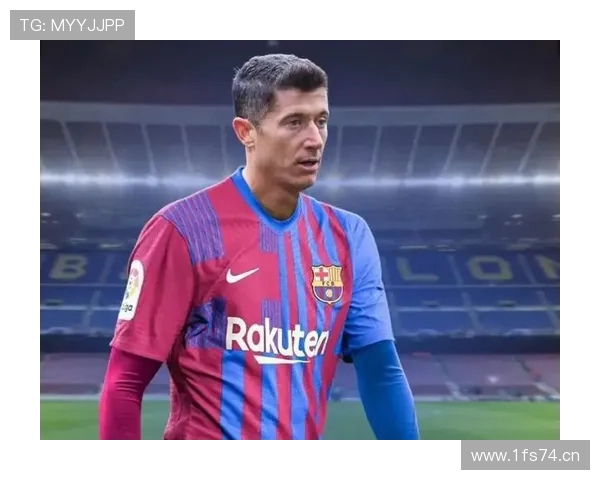 莱万谈巴萨温暖胜拜仁豪门 莱万谈巴萨温暖胜拜仁豪门